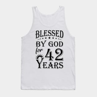 Blessed By God For 42 Years Tank Top